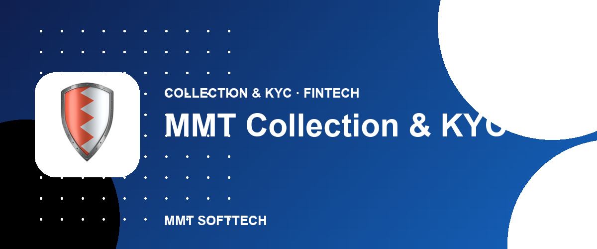 MMT Collection & KYC Platform