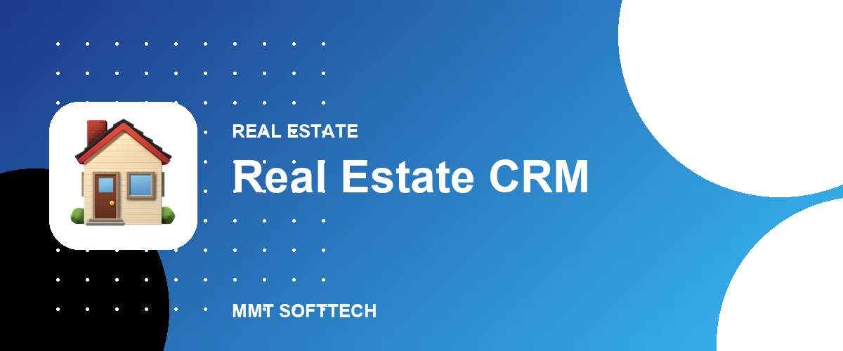 Real Estate CRM